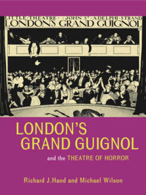 cover image of London's Grand Guignol and the Theatre of Horror